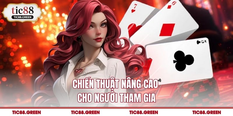 Chiến thuật nâng cao cho người tham gia
