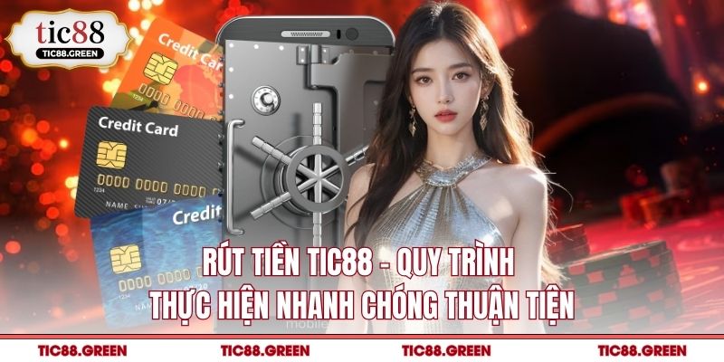 Rút tiền TIC88