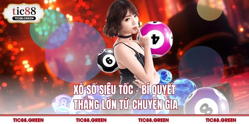 Xổ số siêu tốc